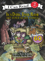In a Dark, Dark Room and Other Scary Stories (Reillustrated)